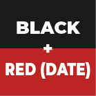 Black + Red (Date)